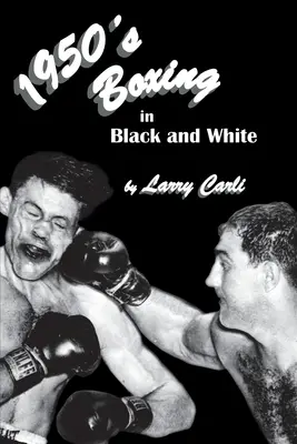 Az 1950-es évek ökölvívása fekete-fehérben - 1950's Boxing in Black and White