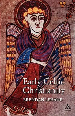 A korai kelta kereszténység - Early Celtic Christianity