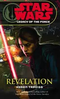 Star Wars: Az erő öröksége VIII - Kinyilatkoztatás - Star Wars: Legacy of the Force VIII - Revelation