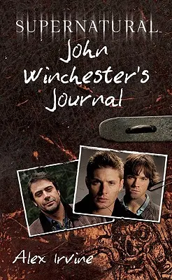 Supernatural: John Winchester naplója - Supernatural: John Winchester's Journal