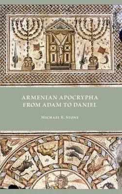 Örmény apokrifek Ádámtól Dánielig - Armenian Apocrypha from Adam to Daniel