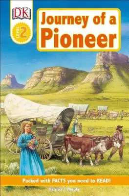 Egy úttörő utazása: DK Readers L2 - Journey of a Pioneer: DK Readers L2