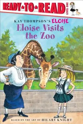 Eloise az állatkertben: Olvasásra kész 1. szint - Eloise Visits the Zoo: Ready-To-Read Level 1