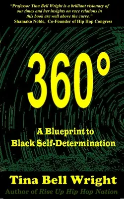 360 A fekete önrendelkezés tervezete - 360 A Blueprint to Black Self-Determination