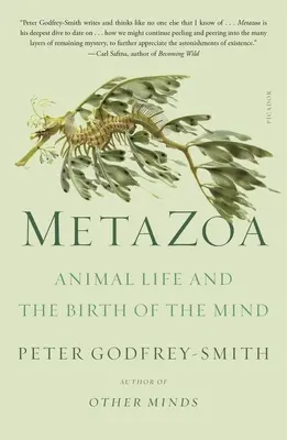 Metazoa: Az állati élet és az elme születése - Metazoa: Animal Life and the Birth of the Mind