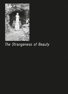 A szépség furcsasága - The Strangeness of Beauty