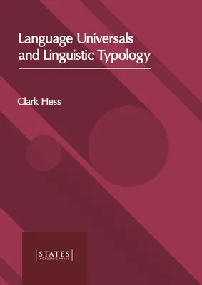 Nyelvi univerzumok és nyelvi tipológia - Language Universals and Linguistic Typology