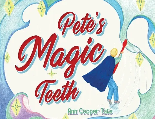 Pete varázsfogai - Pete's Magic Teeth