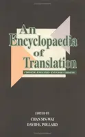 A fordítás enciklopédiája: Kínai-angol, angol-kínai - An Encyclopaedia of Translation: Chinese-English, English-Chinese