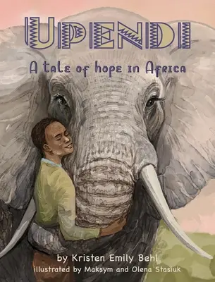 Upendi: A remény története Afrikában - Upendi: A tale of hope in Africa