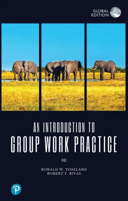 Bevezetés a csoportmunka gyakorlatába, globális kiadás - Introduction to Group Work Practice, Global Edition