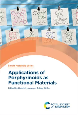 A porfirinoidok mint funkcionális anyagok alkalmazásai - Applications of Porphyrinoids as Functional Materials