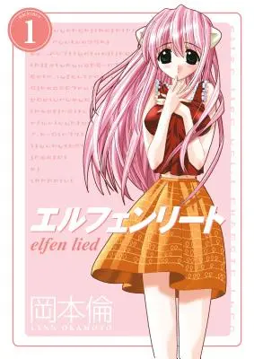 Elfen Lied Omnibusz 1. kötet - Elfen Lied Omnibus Volume 1