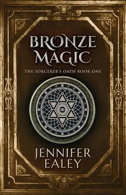 Bronz mágia - Bronze Magic