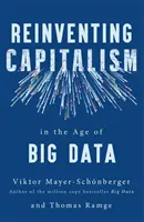 A kapitalizmus újratalálása a nagy adatok korában - Reinventing Capitalism in the Age of Big Data