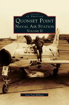 Quonset Point haditengerészeti légitámaszpont II. kötet - Quonset Point Naval Air Station Volume II