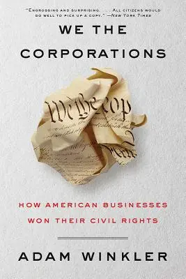 My korporace: Jak si americké podniky vybojovaly občanská práva - We the Corporations: How American Businesses Won Their Civil Rights