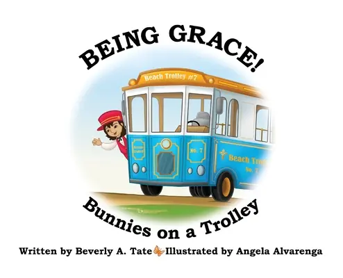 Being Grace: Nyuszik a kocsin - Being Grace: Bunnies on a Trolley