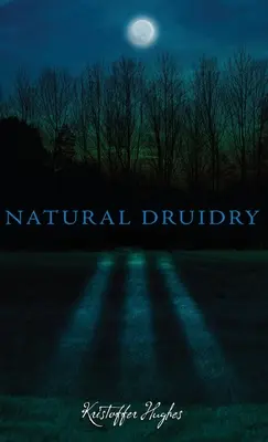 Természetes druidaság - Natural Druidry