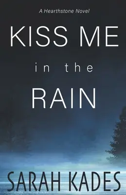 Csókolj meg az esőben - Kiss Me in the Rain