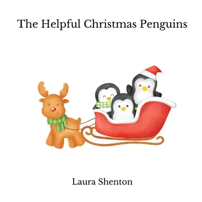 A segítőkész karácsonyi pingvinek - The Helpful Christmas Penguins