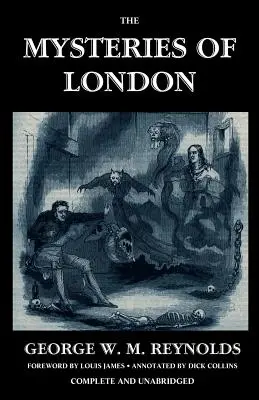 The Mysteries of London, Vol. I [Unabridged & Illustrated] (London rejtélyei, I. kötet [rövidítetlen és illusztrált]) - The Mysteries of London, Vol. I [Unabridged & Illustrated]