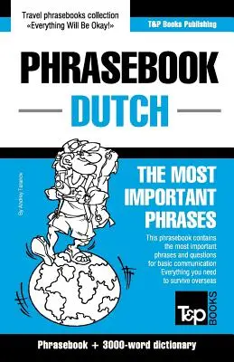 Angol-holland nyelvkönyv és 3000 szavas tematikus szókincs - English-Dutch phrasebook and 3000-word topical vocabulary