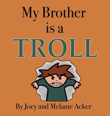 A bátyám egy troll - My Brother is a Troll