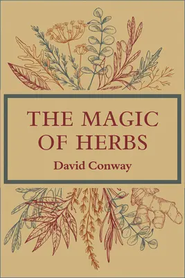 A gyógynövények varázsa - The Magic of Herbs