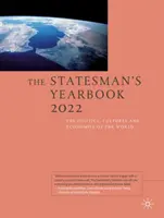 The Statesman's Yearbook 2022: The Politics, Cultures and Economies of the World (A világ politikája, kultúrája és gazdasága) - The Statesman's Yearbook 2022: The Politics, Cultures and Economies of the World