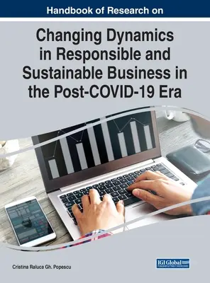 Kutatási kézikönyv a felelős és fenntartható üzleti élet változó dinamikájáról a COVID-19 utáni korszakban - Handbook of Research on Changing Dynamics in Responsible and Sustainable Business in the Post-COVID-19 Era