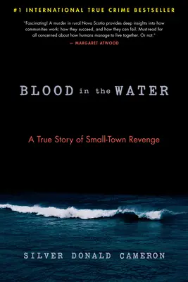 Blut im Wasser: Eine wahre Geschichte von Kleinstadt-Rache - Blood in the Water: A True Story of Small-Town Revenge