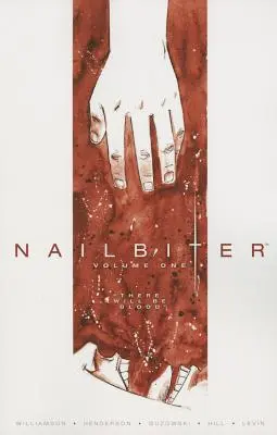 Nailbiter, első kötet: Vér fog folyni - Nailbiter, Volume One: There Will Be Blood