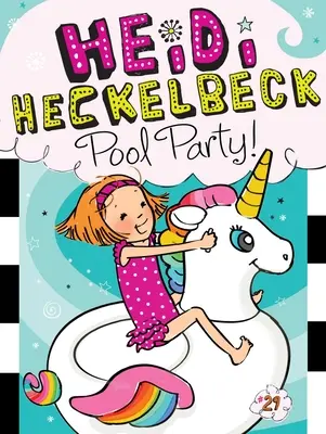 Heidi Heckelbeck Medencés buli!, 29 - Heidi Heckelbeck Pool Party!, 29