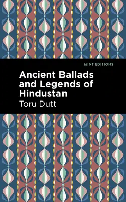 Hindustan ősi balladái és legendái - Ancient Ballads and Legends of Hindustan