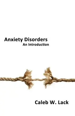 Szorongásos zavarok: Bevezetés - Anxiety Disorders: An Introduction