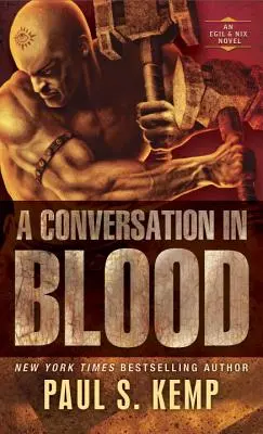 A Conversation in Blood: Egy Egil & Nix-regény - A Conversation in Blood: An Egil & Nix Novel