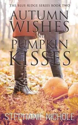 Őszi kívánságok és sütőtökpuszik - Autumn Wishes and Pumpkin Kisses