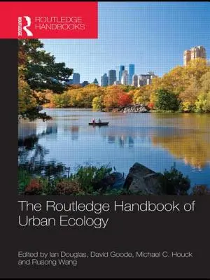 A városi ökológia Routledge-kézikönyve - The Routledge Handbook of Urban Ecology