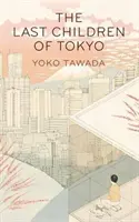 Tokió utolsó gyermekei - Last Children of Tokyo