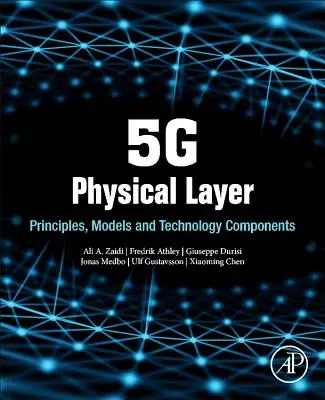 5g fizikai réteg: Alapelvek, modellek és technológiai összetevők - 5g Physical Layer: Principles, Models and Technology Components