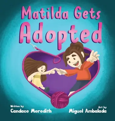 Matildát örökbe fogadják - Matilda Gets Adopted