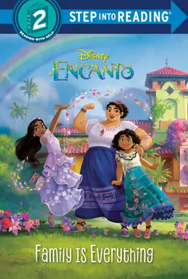 A család a minden (Disney Encanto) - Family Is Everything (Disney Encanto)