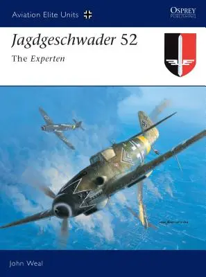 Jagdgeschwader 52: A szakértők - Jagdgeschwader 52: The Experten