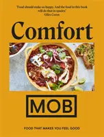 Comfort Mob: Food That Makes You Feel Good