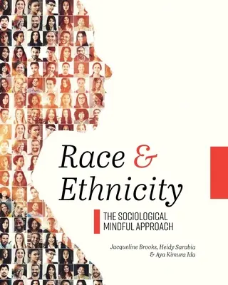 Faj és etnikum: A szociológiai szemléletű megközelítés - Race and Ethnicity: The Sociological Mindful Approach
