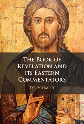 A Jelenések könyve és keleti kommentátorai - The Book of Revelation and its Eastern Commentators