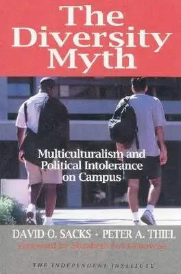 A sokszínűség mítosza: Multikulturalizmus és politikai intolerancia az egyetemen - The Diversity Myth: Multiculturalism and Political Intolerance on Campus