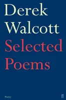 Derek Walcott válogatott versei - Selected Poems of Derek Walcott