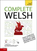 Teljes walesi kezdőtől a középhaladóig könyv és audió tanfolyam - Tanulj meg olvasni, írni, beszélni és megérteni egy új nyelvet a Teach Yourself segítségével - Complete Welsh Beginner to Intermediate Book and Audio Course - Learn to Read, Write, Speak and Understand a New Language with Teach Yourself